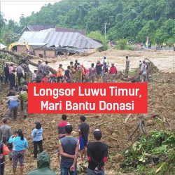 Mari Bantu Korban Longsor Luwu Timur
