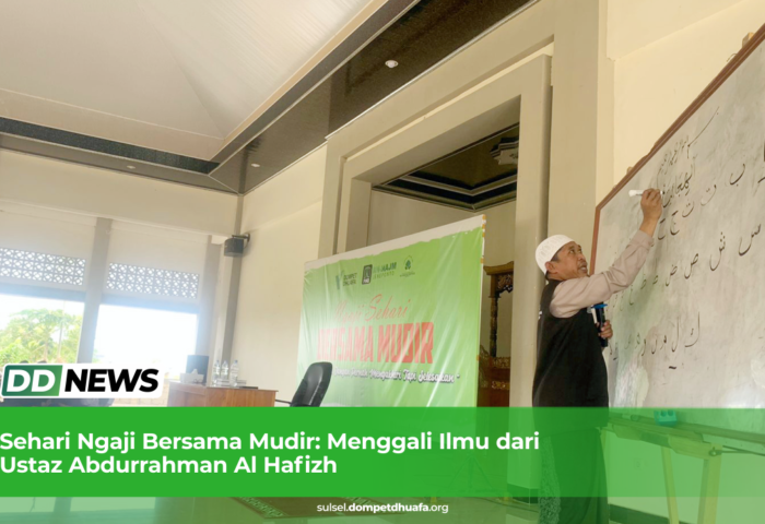 Sehari Ngaji Bersama Mudir: Menggali Ilmu dari Ustaz Abdurrahman Al Hafizh