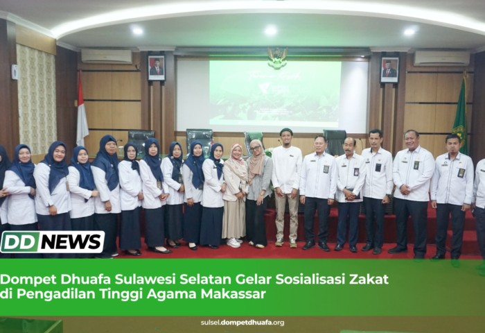 Dompet Dhuafa Sulawesi Selatan Gelar Sosialisasi Zakat di Pengadilan Tinggi Agama Makassar