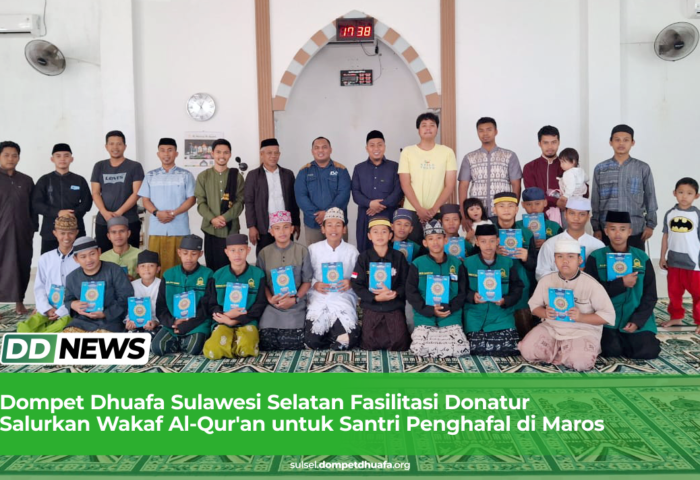 Dompet Dhuafa Sulawesi Selatan Fasilitasi Penyaluran Wakaf Al-Qur’an dari Donatur