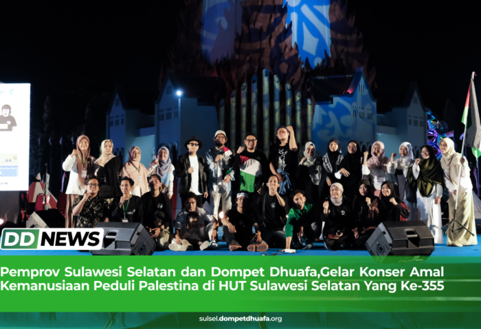 Pemprov Sulawesi Selatan dan Dompet Dhuafa, Gelar Konser Amal Kemanusiaan Peduli Palestina di HUT Sulawesi Selatan Yang Ke-355