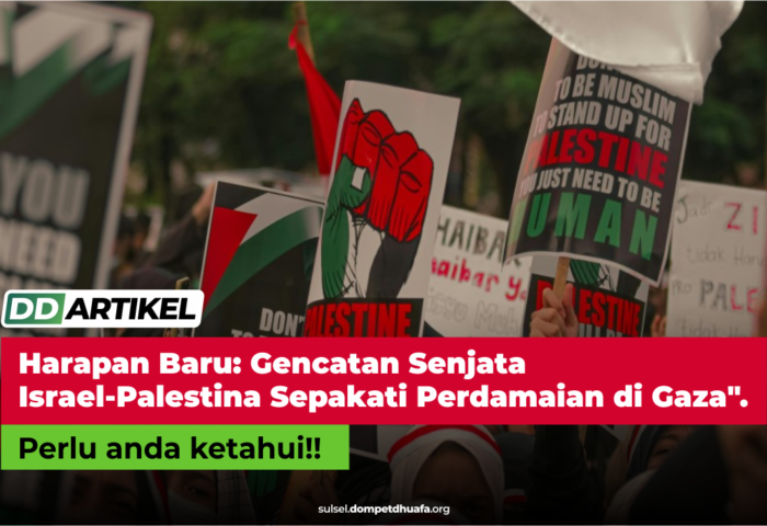Harapan Baru: Gencatan Senjata Israel-Palestina Sepakati Perdamaian di Gaza”. Perlu anda ketahui
