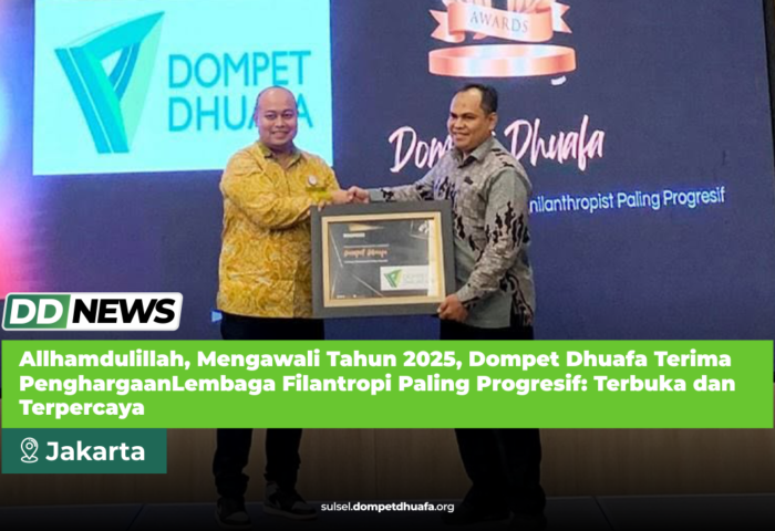 Allhamdulillah, Mengawali Tahun 2025, Dompet Dhuafa Terima Penghargaan Lembaga Filantropi Paling Progresif: Terbuka dan Terpercaya