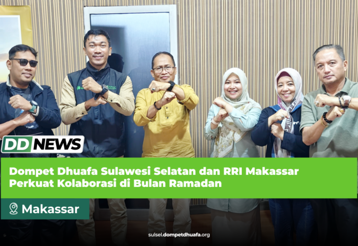 Dompet Dhuafa Sulawesi Selatan dan RRI Makassar Perkuat Kolaborasi di Bulan Ramadan