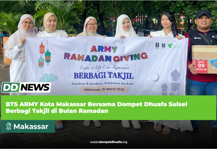 BTS ARMY Kota Makassar Bersama Dompet Dhuafa Sulsel Berbagi Takjil di Bulan Ramadan
