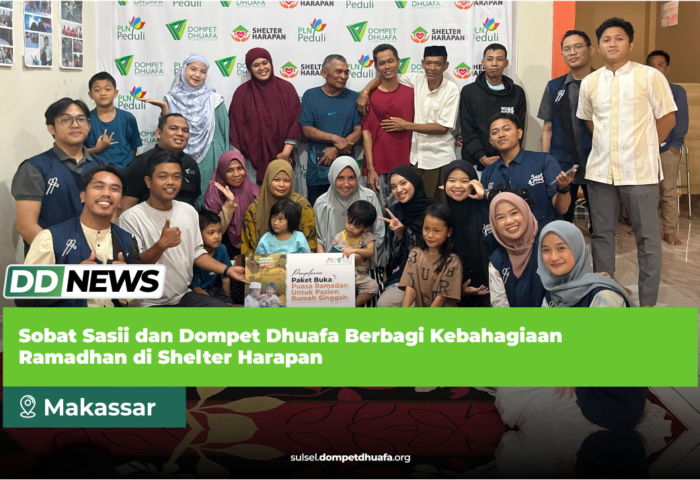 Sobat Sasii dan Dompet Dhuafa Berbagi Kebahagiaan Ramadhan di Shelter Harapan