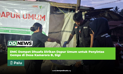 DMC Dompet Dhuafa Dirikan Dapur Umum untuk Penyintas Gempa di Desa Kamarora B, Sigi
