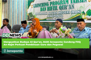 Menguatkan Budaya Al-Qur’an, MAN Jeneponto Gandeng FHQ An-Najm Perkuat Pembinaan Guru dan Pegawai