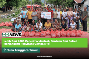 Lebih Dari 1.000 Penerima Manfaat, Bantuan Dari Sulsel Menjangkau Penyintas Gempa NTT