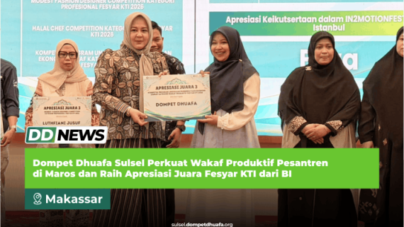Dompet Dhuafa Sulsel Perkuat Wakaf Produktif Pesantren di Maros dan Raih Apresiasi Juara Fesyar KTI dari BI